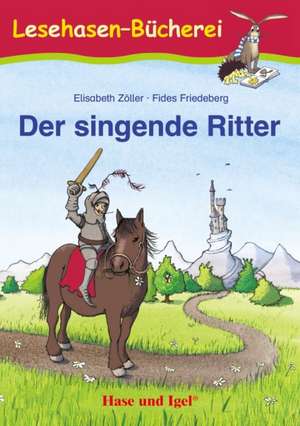 Der singende Ritter de Elisabeth Zöller