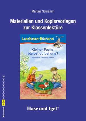 Kleiner Fuchs, bleibst du bei uns? / Neuausgabe. Begleitmaterial de Ingrid Uebe