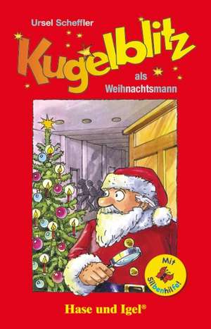 Kugelblitz als Weihnachtsmann / Silbenhilfe de Ursel Scheffler