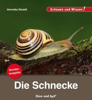 Die Schnecke / Sonderausgabe de Veronika Straaß