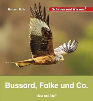 Bussard, Falke und Co. de Barbara Rath