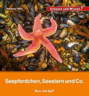 Seepferdchen, Seestern und Co. de Barbara Rath