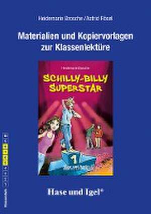 Schilly-Billy Superstar / Neuausgabe. Begleitmaterial de Heidemarie Brosche