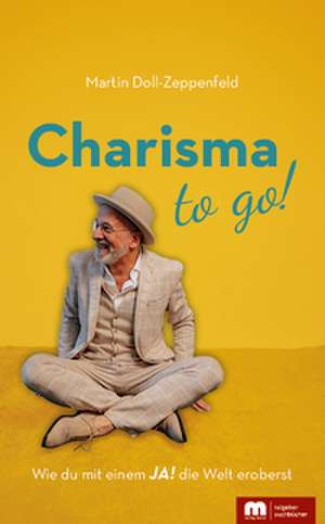 Charisma to go! de Martin Doll-Zeppenfeld