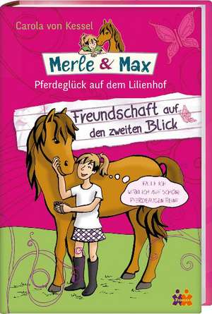 Merle & Max 01. Freundschaft auf den zweiten Blick de Carola von Kessel