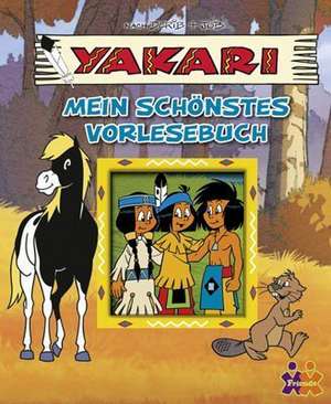 Yakari. Mein schönstes Vorlesebuch