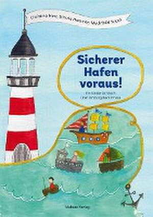 Sicherer Hafen voraus! de Christina Herr