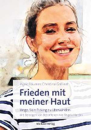 Frieden mit meiner Haut de Ingrid Bäumer