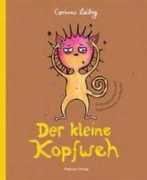 Der kleine Kopfweh de Corinna Leibig