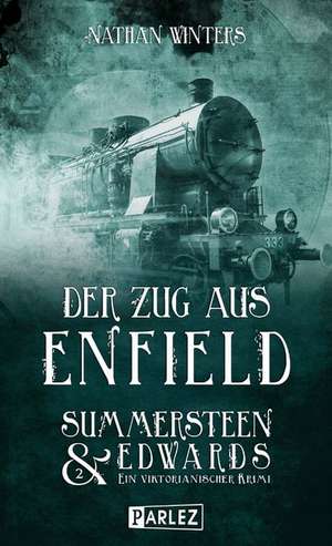 Der Zug aus Enfield de Nathan Winters