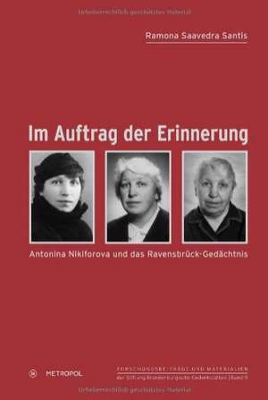 Im Auftrag der Erinnerung de Ramona Saavedra Santis