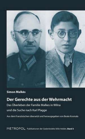 Der Gerechte aus der Wehrmacht de Simon Malkès