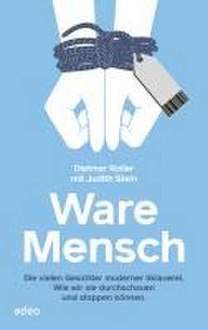 Ware Mensch de Dietmar Roller