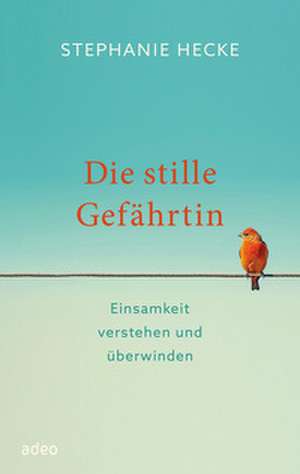 Die stille Gefährtin de Stephanie Hecke