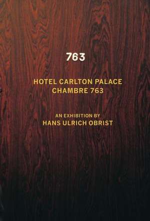 Hans Ulrich Obrist: Chambre 763 de Pierre Leguillon