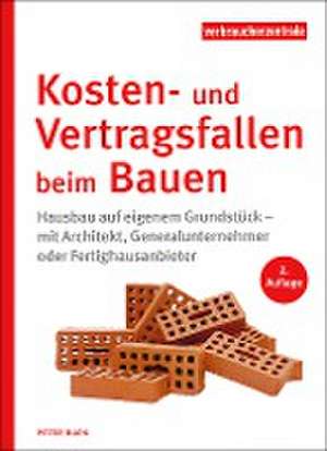 Kosten- und Vertragsfallen beim Bauen de Peter Burk