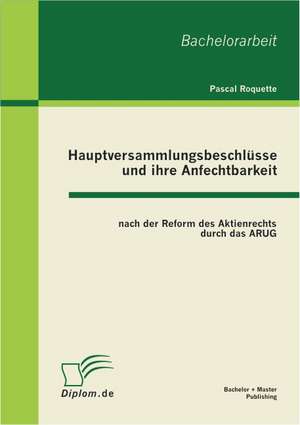 Hauptversammlungsbeschlusse Und Ihre Anfechtbarkeit Nach Der Reform Des Aktienrechts Durch Das Arug: Heterogene Katalyse Bei Der Herstellung Von Methanol de Pascal Roquette