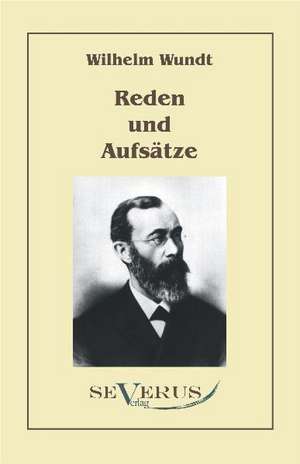 Reden Und Aufsatze: Ein Beitrag Zur Naturgeschichte Der Revolution de Wilhelm Wundt