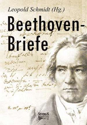 Beethoven-Briefe de Leopold Schmidt