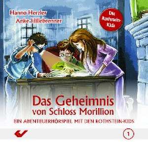 Das Geheimnis von Schloss Morillion de Hanno Herzler