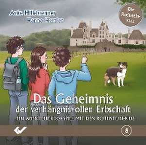 Das Geheimnis der verhängnisvollen Erbschaft de Anke Hillebrenner