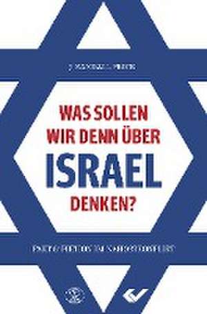 Was sollen wir denn über Israel denken? de Randall Price