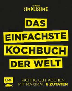 Simplissime - Das einfachste Kochbuch der Welt de Jean-Francois Mallet