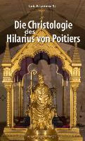 Die Christologie des Hilarius von Poitiers de Luis F. Ladaria