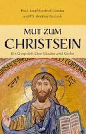 Mut zum Christsein de Paul Josef Cordes