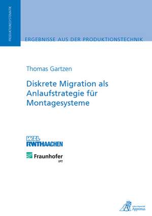 Diskrete Migration als Anlaufstrategie für Montagesysteme de Thomas Gartzen