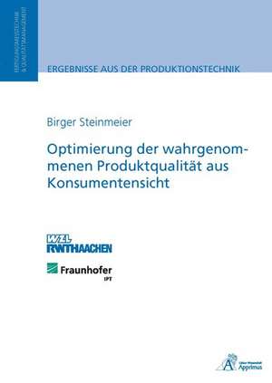 Optimierung der wahrgenommenen Produktqualität aus Konsumentensicht de Birger Steinmeier