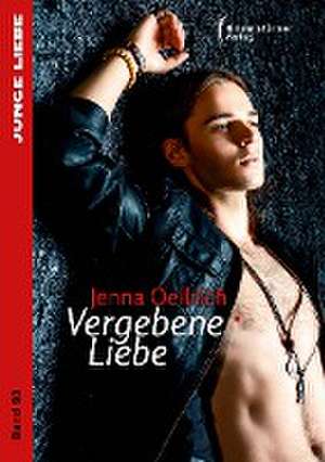 Vergebene Liebe de Jenna Oellrich