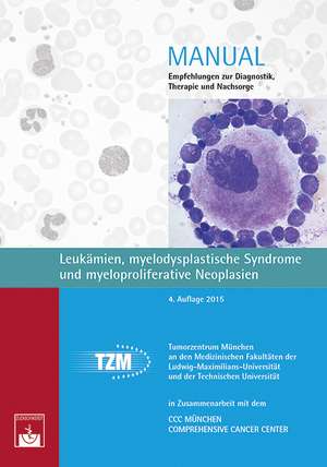 Leukämien, myelodysplastische Syndrome und myeloproliferative Neoplasien de Tumorzentrum München