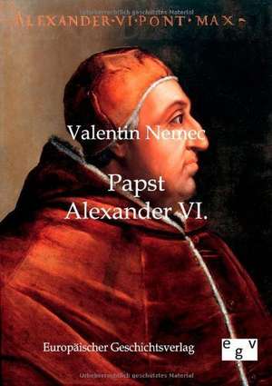 Papst Alexander VI. de Valentin Nemec