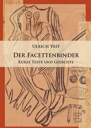 Der Facettenbinder de Ulrich Veit