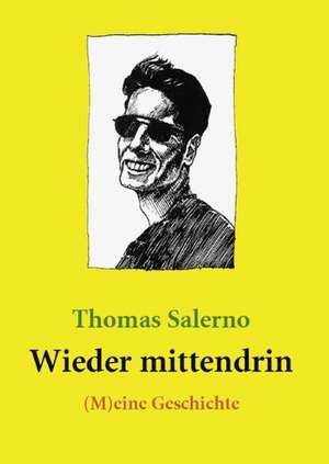 Wieder mittendrin de Thomas Salerno