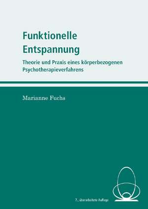 Funktionelle Entspannung de Marianne Fuchs