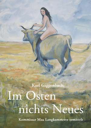 Im Osten nichts Neues de Karl Giggenbach