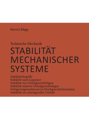 Technische Mechanik, Stabilität mechanischer Systeme de Horst J. Klepp