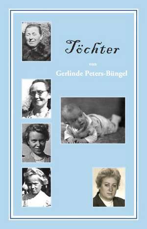 Töchter de Gerlinde Peters-Büngel