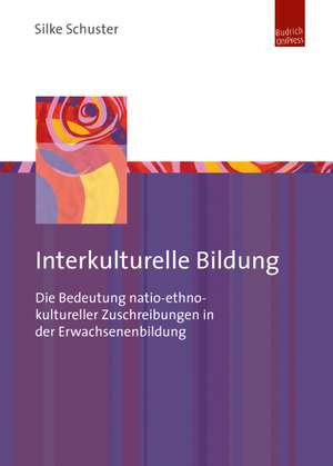 Interkulturelle Bildung de Silke Schuster