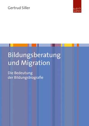 Bildungsberatung und Migration de Gertrud Siller