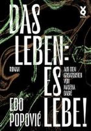 Das Leben: es lebe! de Edo Popovi¿