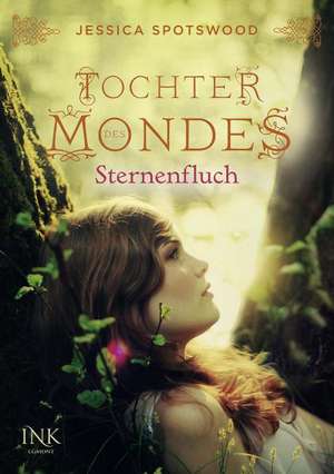 Töchter des Mondes - Sternenfluch de Jessica Spotswood