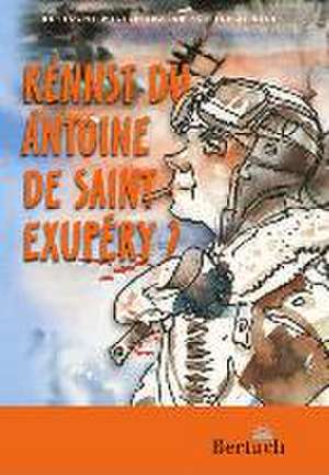 Kennst du Antoine de Saint-Exupéry? de Karlheinrich Biermann