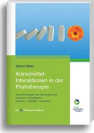 Arzneimittel-Interaktionen in der Phytotherapie de Sabine Ritter