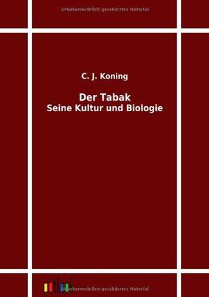 Der Tabak de C. J. Koning
