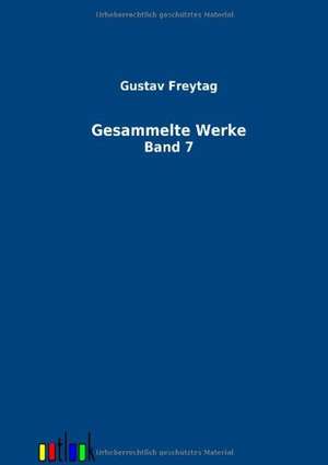 Gesammelte Werke de Gustav Freytag