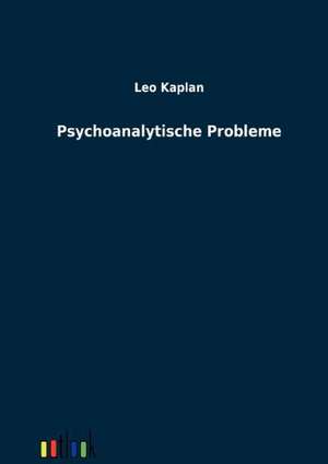 Psychoanalytische Probleme de Leo Kaplan