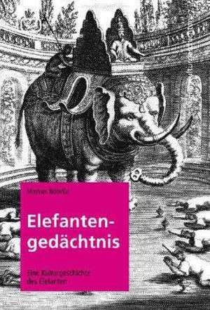 Elefantengedächtnis de Markus Bötefür